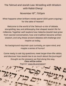 The Talmud and Jewish Law Wrestling with Wisdom What happens when brilliant minds spend 1,500 years arguing—for the sake of heaven Welcome to the world of the Talmud—a mix of debate, storytelling,