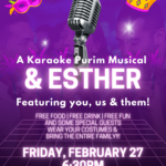 "& Esther" Karaoke Purim Musical and Shabbat